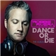 Robbie Rivera - Dance Or Die (The Album)